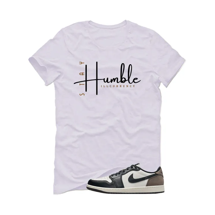 Air Jordan 1 Low OG Mocha White T-Shirt (Stay Humble)| illcurrency