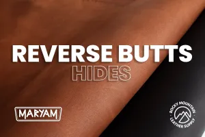 Maryam - Reverse Horse Butts - Veg Tanned Leather (HIDES)