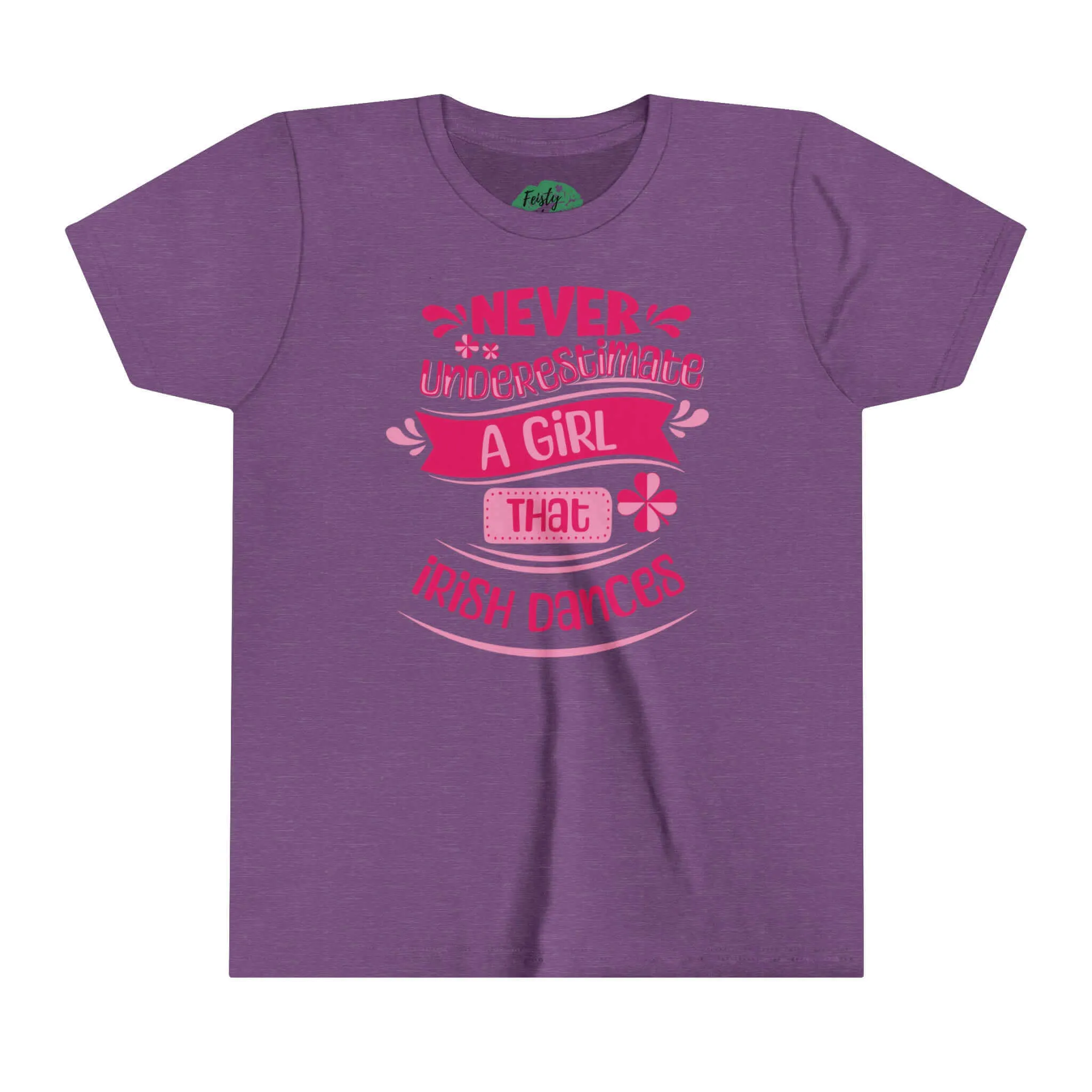 Never Underestimate a Girl that Irish Dances T-Shirt