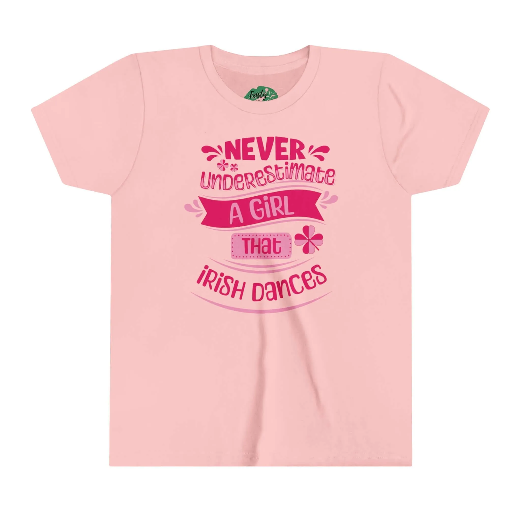 Never Underestimate a Girl that Irish Dances T-Shirt